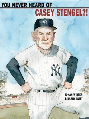 cover image of You Never Heard of Casey Stengel?!